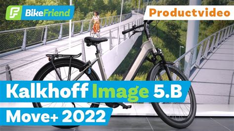 Kalkhoff Image 5 B Move 2022 BikeFriend Productvideo YouTube