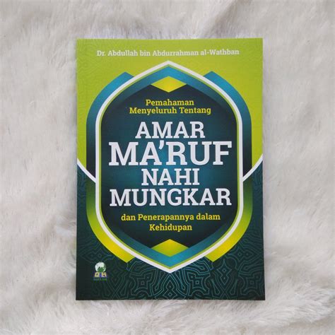 Buku Pemahaman Menyeluruh Tentang Amar Ma Ruf Nahi Munkar