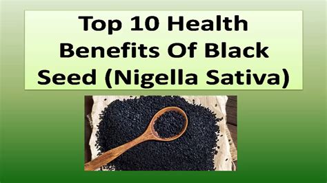 Top Health Benefits Of Black Seed Nigella Sativa Youtube