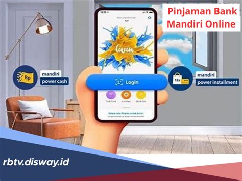 Pinjaman Bank Mandiri Online Proses Pengajuan Simpel Dan Limit Besar