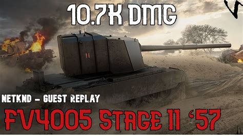 FV4005 Stage II 57 10 7 K Damage Guest Replay NetKnd WoT Console