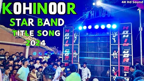 Kohinoor Star Band Title Song 2024 Kohinoor Star Band 2024 At