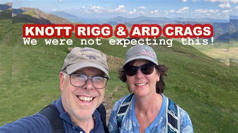 Walking Knott Rigg Ard Crags In The Lake District We Were Not