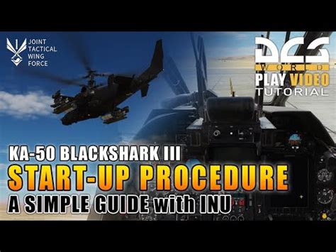 Dcs World Ka Blackshark Iii Start Up Procedure Youtube