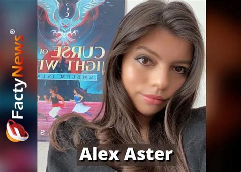Alex Aster Biography, Age, Wiki, Net Worth, Husband, Parents, Ethnicity ...