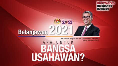 Belanjawan 2021 - Apa Untuk Bangsa Usahawan? - RichWorks