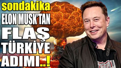 Sondakika Elon Musk Tan Fla T Rk Ye Adimi D Nya Ayaklandi