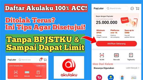 Cara Daftar Mengajukan Limit Akulaku Agar Disetujui Dengan Cepat