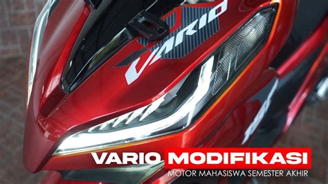 Modifikasi Honda Vario Ala Mahasiswa Semester Akhir Youtube