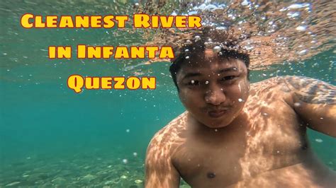 Agos River Infanta Quezon Youtube