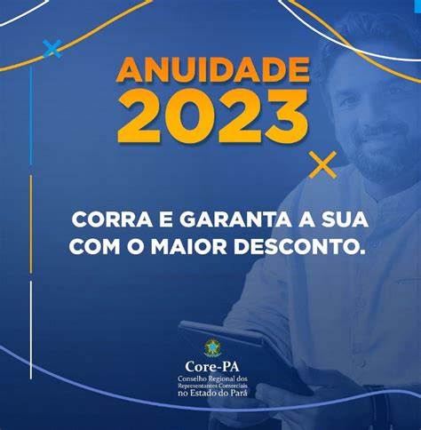 CORRA E GARANTA A SUA ANUIDADE DESCONTO CORE PA