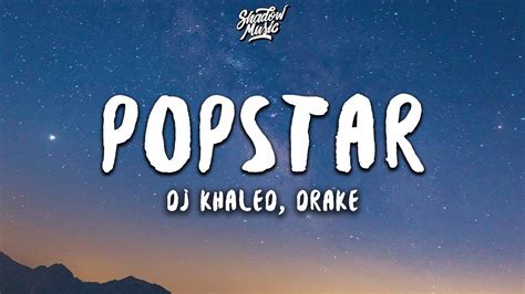 dj khaled popstar ft drake lyrics youtube
