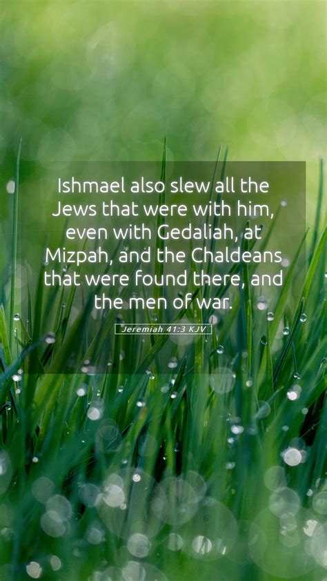 Jeremiah 41 3 KJV Mobile Phone Wallpaper Ishmael Also Slew All The