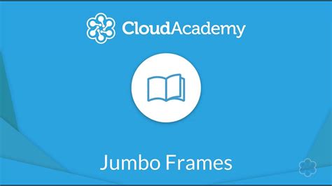 Jumbo Frames Understanding Building And Configuring Course Intro