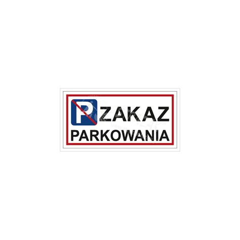 Zakaz Parkowania