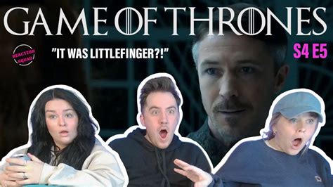 Game Of Thrones S4 E5 First Of His Name Reaction Youtube