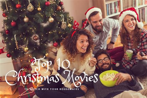 The Top 10 Christmas Movies To Watch With Your Housemates Rooms In Kent Professional Hmo