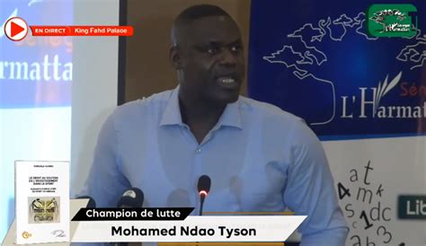 Mohamed Ndao Dit Tyson Après Le Champion De La Lutte Un Grand Orateur