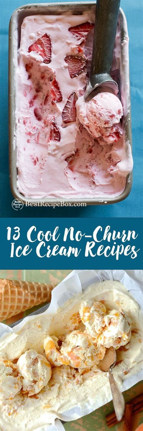 13 Cool No Churn Ice Cream Recipes Cream Recipes Ice Cream Recipes