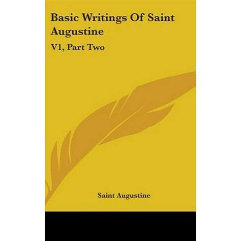 Basic Writings of Saint Augustine : V1, Part Two - Walmart.com ...