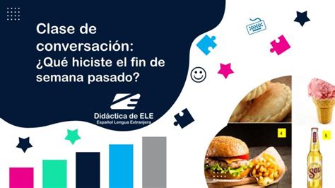 Clase de conversación Qué hiciste el fin de semana pasado Didáctica