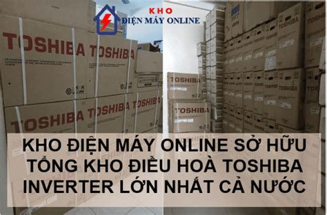 Nhà Phân Phối Điều Hoà Toshiba Inverter Chính Hãng Giảm Giá Chia Sẻ