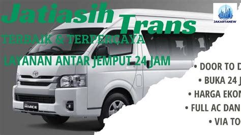 Pilihan Terbaik Untuk Travel Jakarta Subang