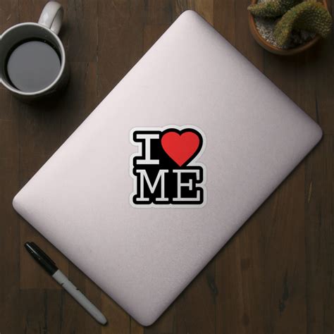 I Love Me Cool Sticker Teepublic