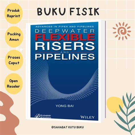 Jual BUKU DEEPWATER FLEXIBLE RISERS AND PIPELINES YONG BAI Shopee