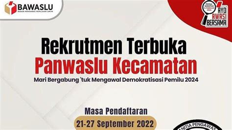 Bawaslu Buka Pedaftaran Untuk Calon Anggota Panwaslu Kecamatan Tahun