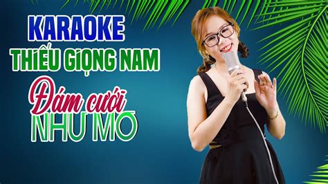 Karaoke Song Ca ĐÁM CƯỚI NHƯ MƠ Thiếu Giọng Nam Song Ca Với Lê