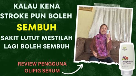 Testimoni Kena Stroke Pun Boleh Sembuh Kalau Masalah Lutut Dan Sendi