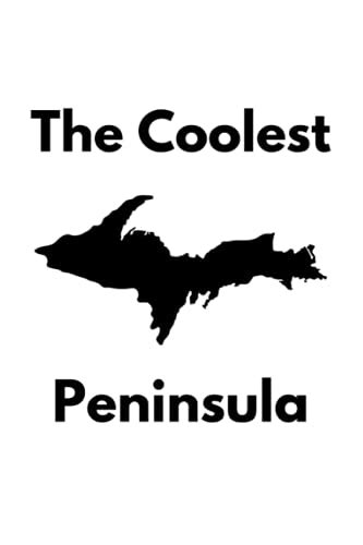 The Coolest Peninsula Journal For Yoopers Upper Peninsula Residents