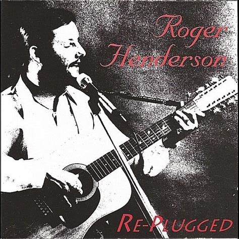 Roger Henderson Re Plugged Lyrics And Tracklist Genius