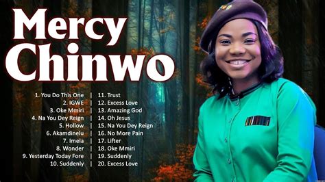 Mercy Chinwo Gospel Nigerian ~ Top 100 Gospel Songs Of All Time ~ Gospel Songs 2024 Playlist