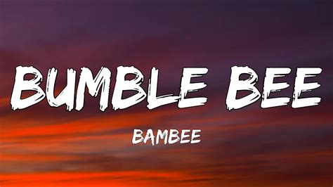 Bambee Bumble Bee Lyrics Sped Up Sweet Little Bumblebee Youtube