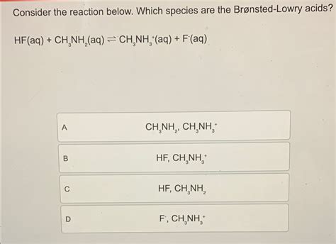 Solved Consider The Reaction Below Which Species Are The Chegg