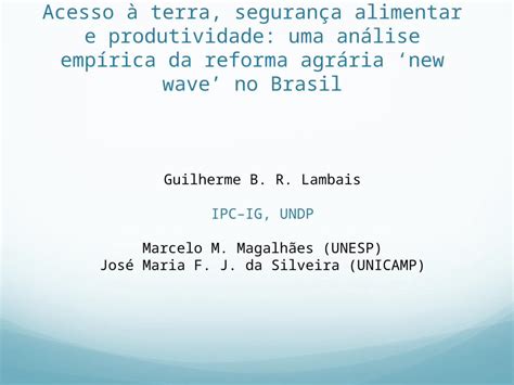 PPTX Acesso à terra segurança alimentar e produtividade uma análise