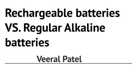 Rechargeable Batteries Vs Regular Alkaline Batteries Infogram