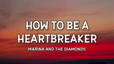 Marina And The Diamonds How To Be A Heartbreaker Lyrics This Is How