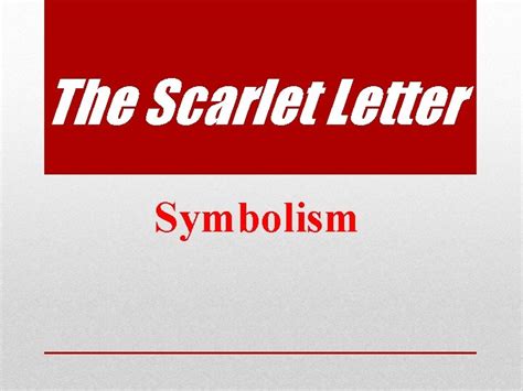 The Scarlet Letter Symbolism Letter A Nearly 150