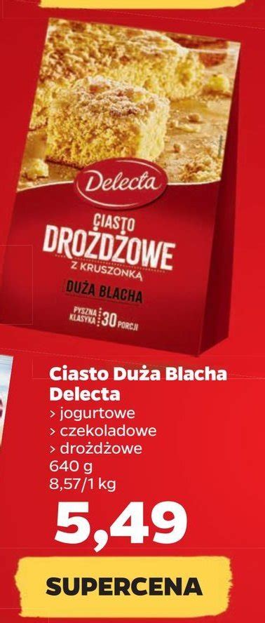 Ciasto Du A Blacha Dro D Owe Delecta Cena Promocje Opinie Sklep