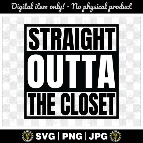 Straight Outta The Closet Svg Png  Straight Outta Print Image