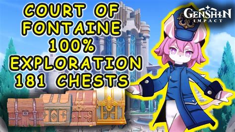 Court Of Fontaine 100 Exploration Chest Guide 338 CHESTS TOTAL