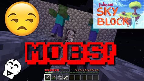 The Mobs Escaped Minecraft Extreme Skyblock Ep 2 YouTube