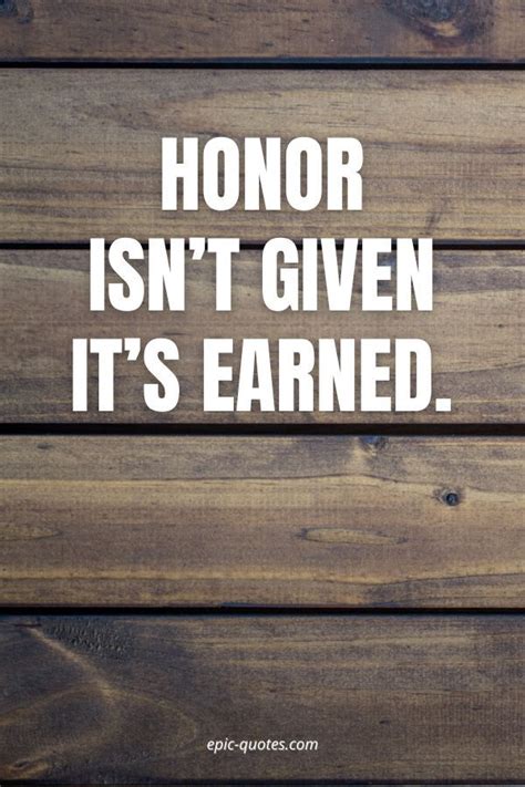 26 Important Quotes About Honour Honor Quotes Important Quotes Wise
