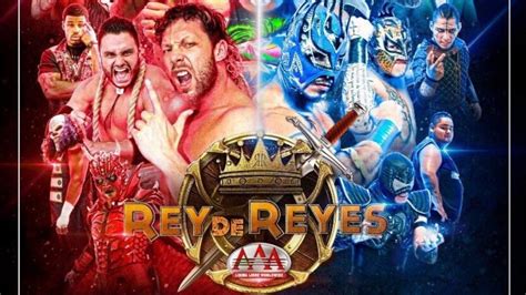 Se Revela La Cartelera De Lucha Libre Aaa Rey De Reyes