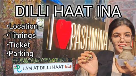 Dilli Haat INA Market Dilli Haat Hashtag Khushmeet YouTube