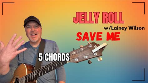 Learn To Play Save Me Jelly Roll Country Guitar Lesson Youtube