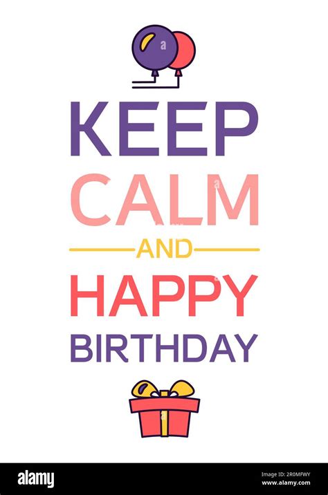 Happy Birthday And Keep Calm Poster Celebration Greeting Card Vector